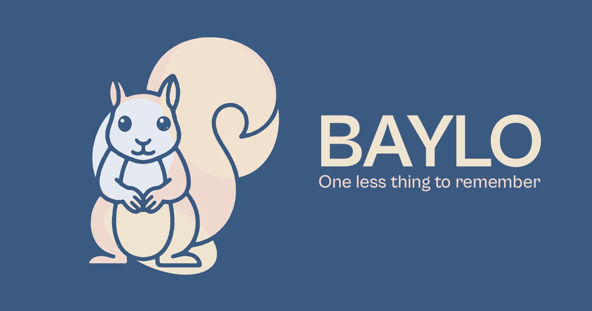 Baylo - You should not have to be the one who remembers everything